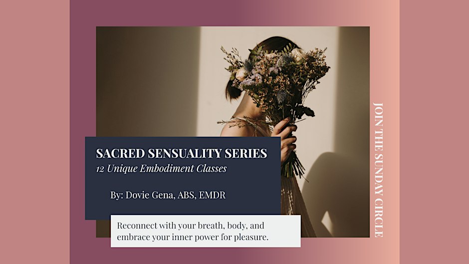 Sacred Sensuality Series | Women's Somatic Embodiment Circle event image