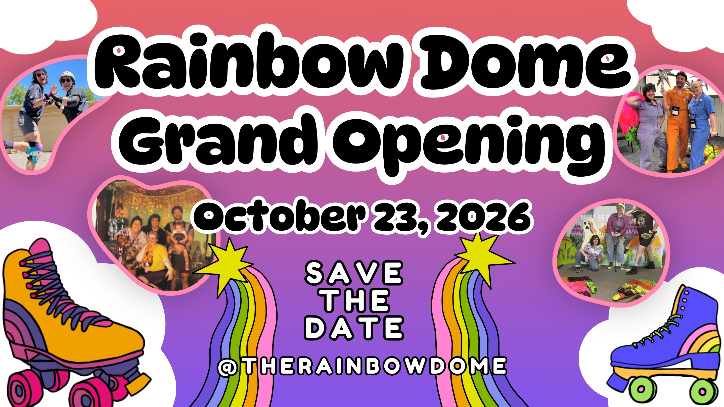 Rainbow Dome Grand Opening, October 23, 2026