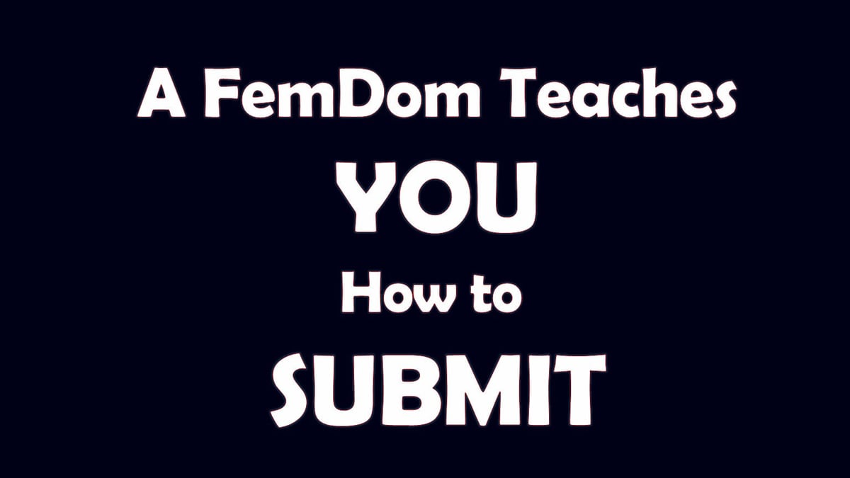 A FemDom Teaches You How to Submit class image