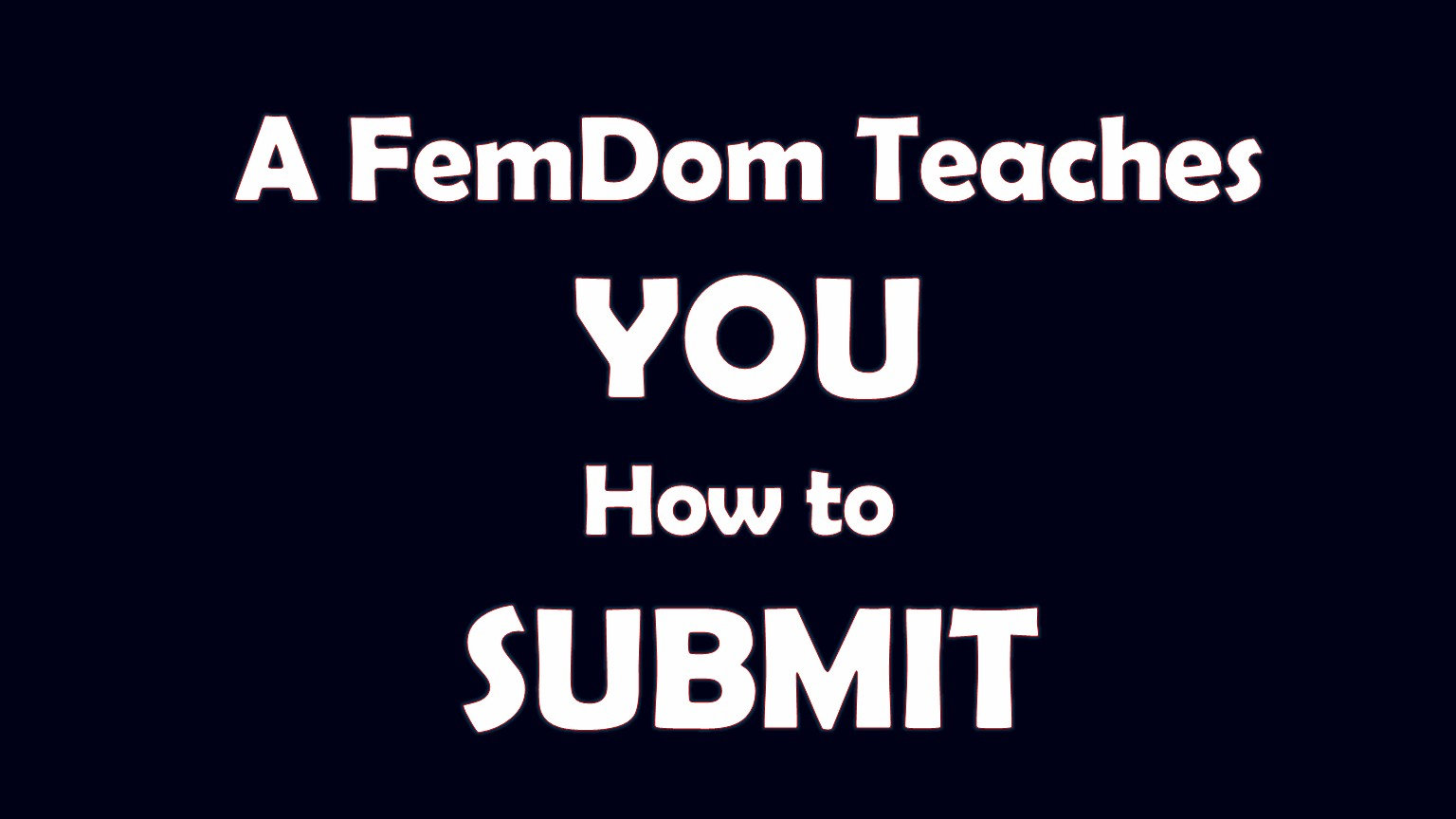 A FemDom Teaches You How to Submit class image