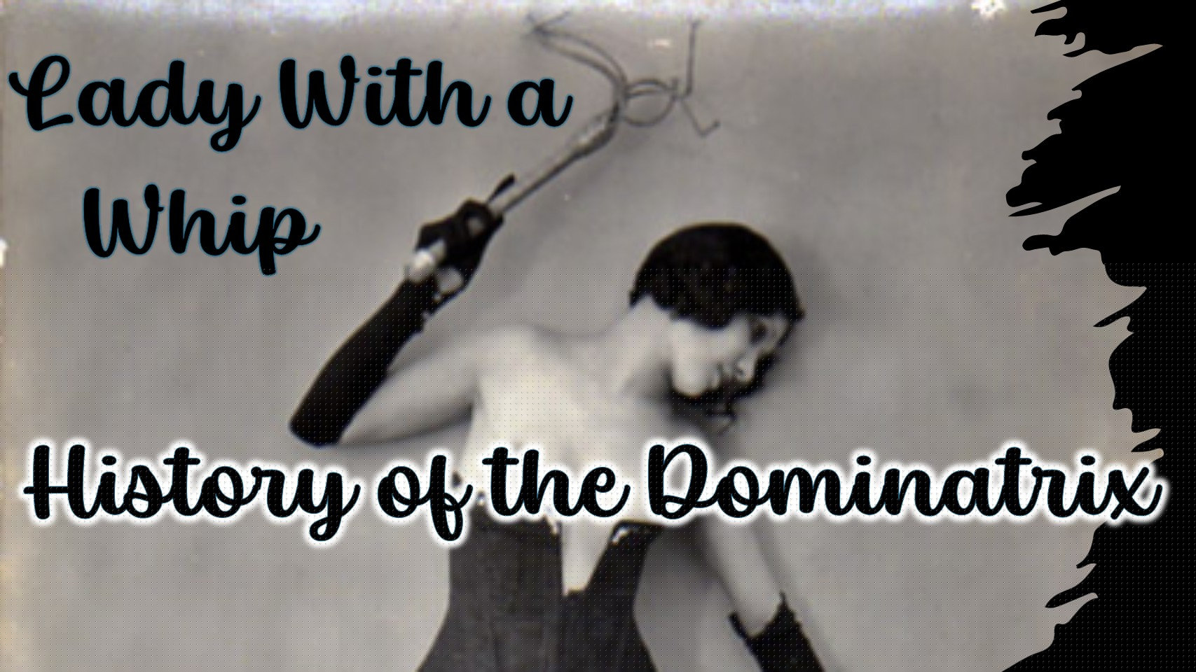 Lady with a Whip: History of the Dominatrix class image